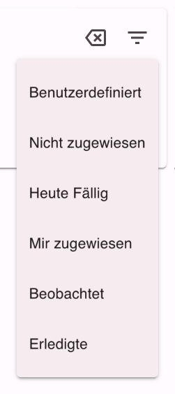 Menü mit den Schnellfiltern der Aufgabenliste