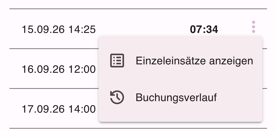 Drei-Punkte-Menü hinter einer Schicht mit den Einträgen Einzeleinsätze anzeigen und Buchungsverlauf