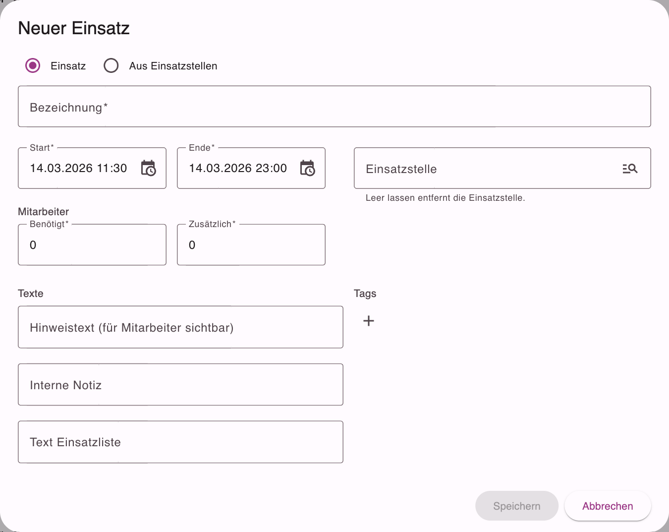 Dialog Neuer Einsatz mit Einsatz oder Aus Einsatzstellen, Bezeichnung, Zeitraum, Mitarbeiterzahl, Texten und Tags