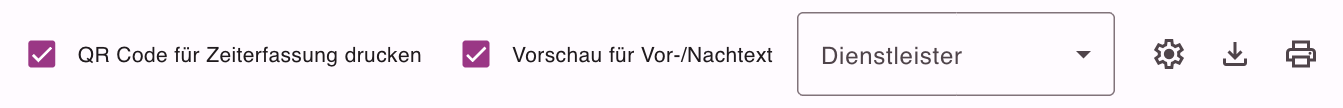 Werkzeugleiste der Einsatzliste mit QR Code für Zeiterfassung drucken, Vorschau für Vor-/Nachtext, Dienstleister, Spaltenauswahl, Download und Drucken