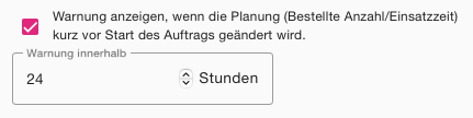 Einstellung für die Warnung bei kurzfristigen Änderungen mit Zeitfenster