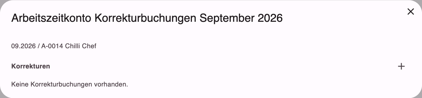 Dialog Arbeitszeitkonto Korrekturbuchungen eines Monats mit dem Pluszeichen für eine neue Korrekturbuchung