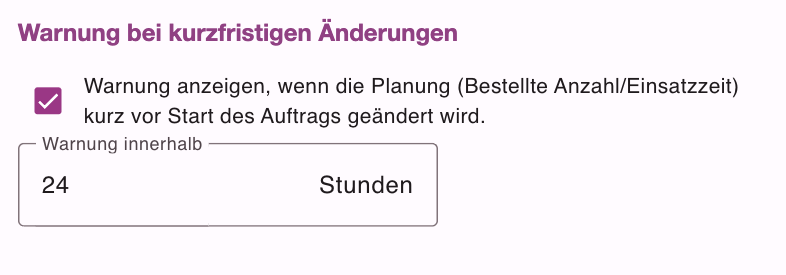 Einstellung für die Warnung bei kurzfristigen Änderungen mit Zeitfenster in Stunden