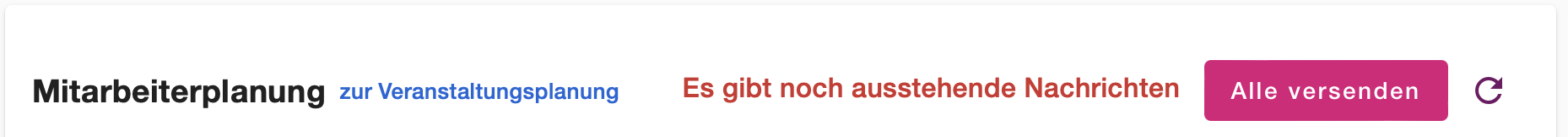 Button zum Benachrichtigen aller betroffenen Mitarbeiter über ihre neuen Einsätze
