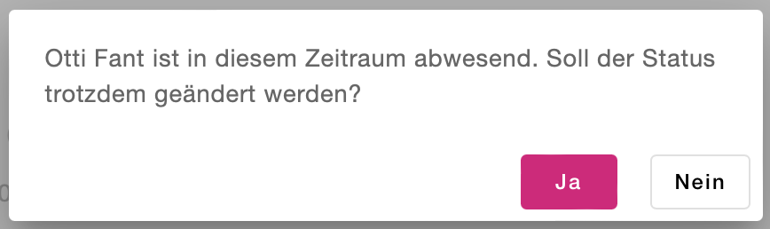 Warnmeldung beim Einplanen eines Mitarbeiters trotz eingetragener Abwesenheit