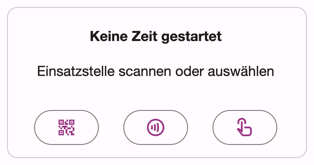Karte Keine Zeit gestartet auf dem Dashboard mit den Symbolen für QR-Code, NFC und Einsatzstelle wählen